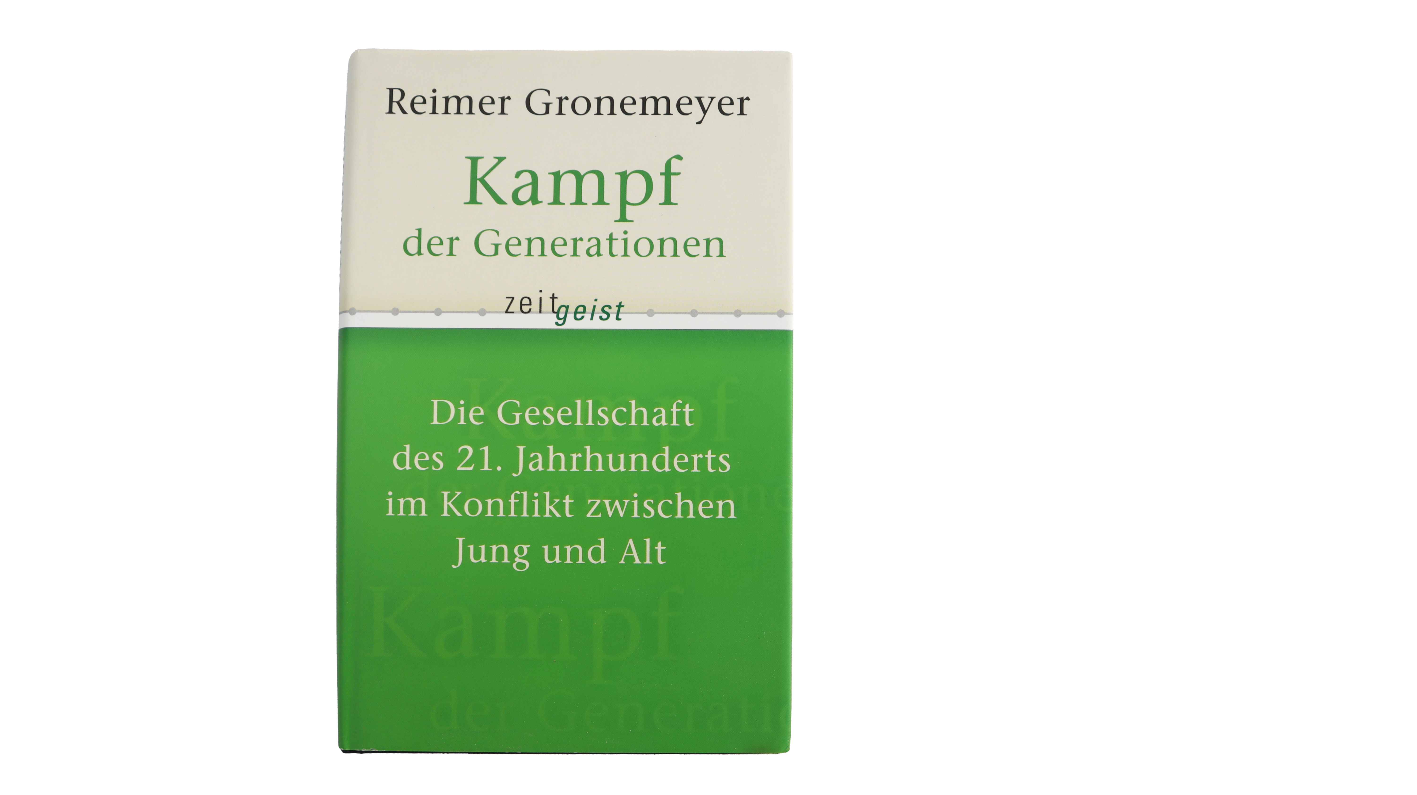 Kampf der Generationen von Reimer Gronemeyer 